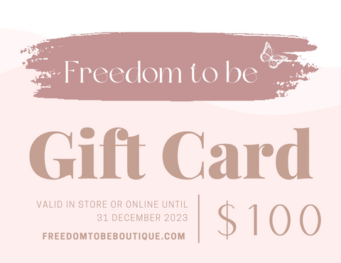 $100 Freedom to be Boutique Gift Card